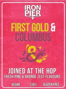 Iron Pier - Joined at the Hop First Gold and Columbus